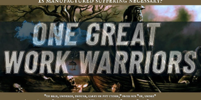 Manufacturing Suffering | One Great Work Warriors