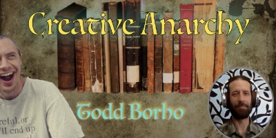 Todd Borho - Creative Anarchy