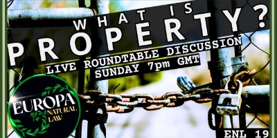 What Are Property Rights? (Europa Natural Law Roundtable)